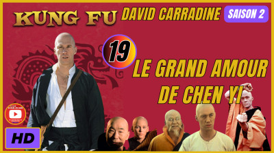 Kung Fu S2E19 Le Grand Amour de Chen Yi