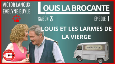 Louis La Brocante S03E01 Louis et les Larmes de la Vierge