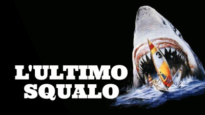 L’ultimo squalo [HD]