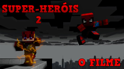 Minecraft: SUPER-HERÓIS 2 - O FILME (2017)