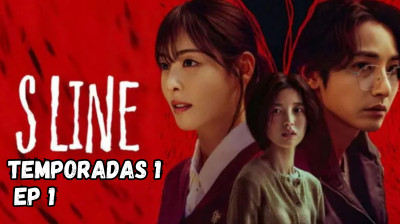 S Line: Temporada 1 | EP 1  Series 2025 Legendado PT-BR