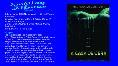 A Casa de Cera (2005) Terror, Suspense "HD"